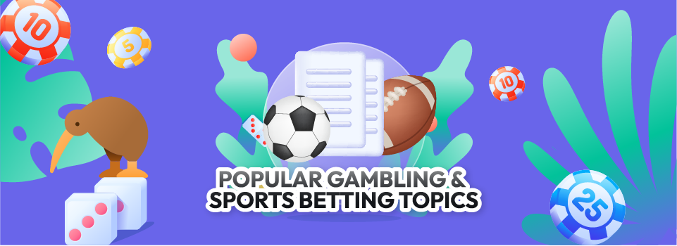 Popular Gambling & Sports Betting Topics