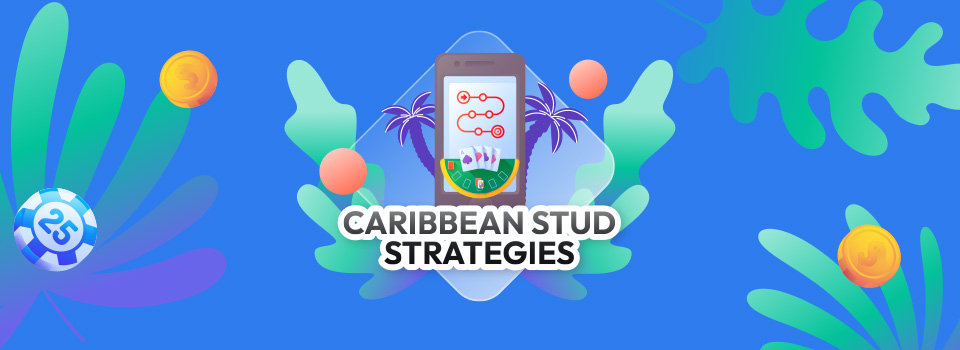 Caribbean Stud Strategies