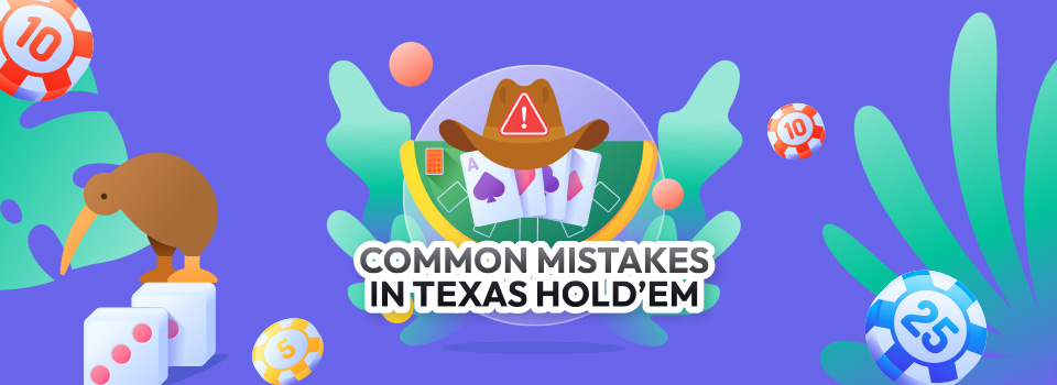 Common Mistakes in Texas Hold'em